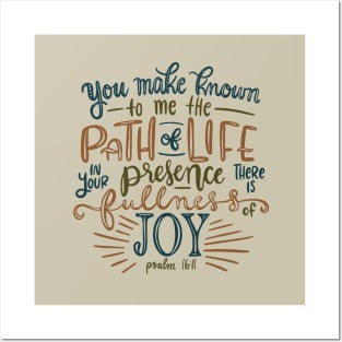 Hand lettered Bible Verse, Psalm 16:11, You make known to me the path of life Posters and Art